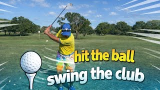 Hit the Ball / Swing the Club 