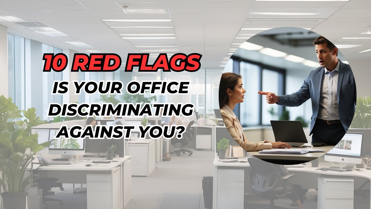 10 Red Flags Is Your Office Discriminating Against You? YouTube