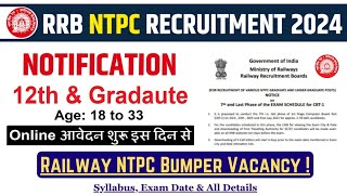 RRB NTPC Recruitment 2024 Notification | RRB NTPC Syllabus, Exam Date & All Details | #rrbntpc #rrb