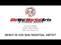 What is chi wai martial arts all about  cheltenham gloucestershire