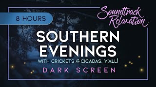 Southern Evenings (Dark Screen) - 8 Hours of Cicadas & Cricket Night Sounds for Sleep & Relaxation screenshot 5