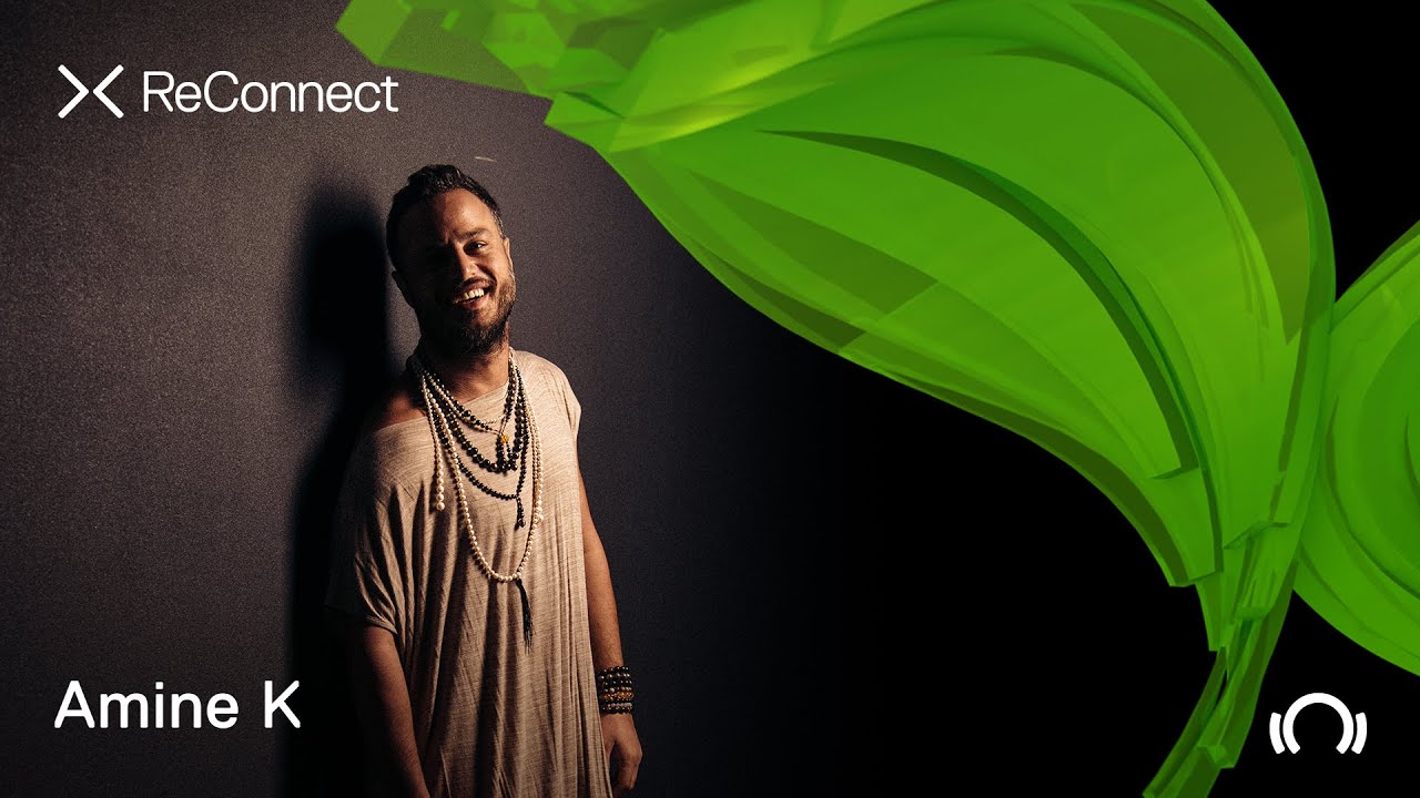 Amine K DJ set - ReConnect: Organic House | Marrakech | 