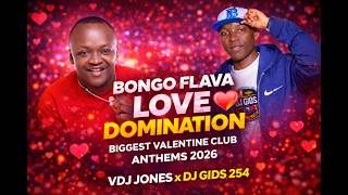 BONGO FLAVA LOVE DOMINATION 💘🔥 | Valentine Club Anthems 2026 | VDJ Jones x DJ GIDS 254