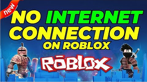How to Fix NO Internet Connection on Roblox