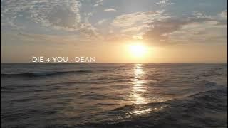 die 4 you -  dean (1 hour loop)