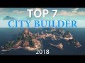 Top 7 Best CITY BUILDER Games of 2018