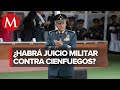 Salvador Cienfuegos siempre se cuidó de caer en la ilegalidad: Ibarrola