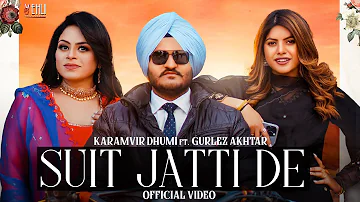 SUIT JATTI DE |Karamvir Dhumi ft Gurlez Akhtar| New Punjabi Songs |Vehli Janta| Latest Punjabi Songs