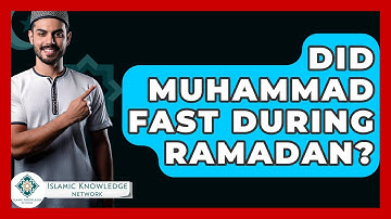 Did Muhammad Fast During Ramadan? - Islamic Knowledge Network