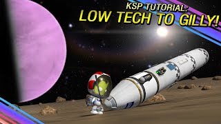 KSP: EASY Interplanetary Guide - Low Tech to Gilly!