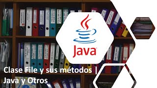 Clase File Java | Método lastModified()