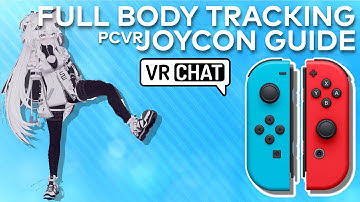 How to use Joycons for Full Body Tracking in VRChat! | PCVR Guide