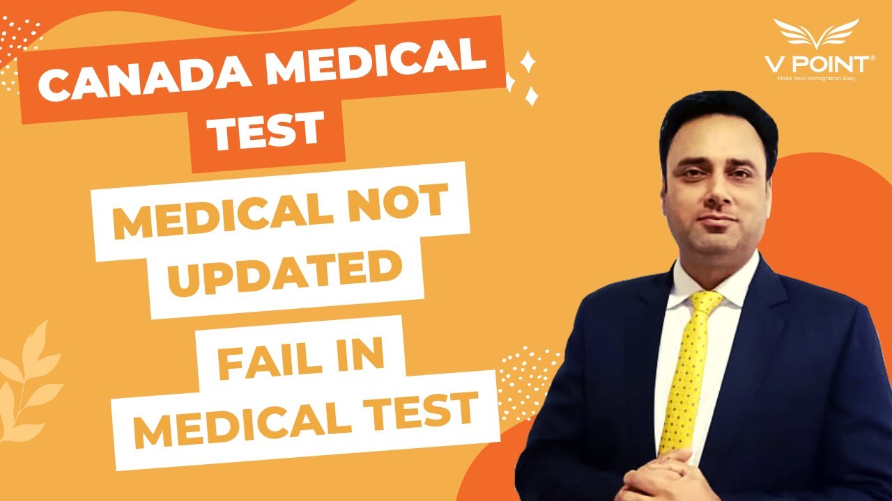 Canada Medical Test Medical Not Updated Fail in Medical Test YouTube