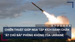 Chiến thuật có thể giúp tên lửa Kinzhal của Nga phá hủy \\