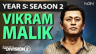 Vikram Malik || Year 5 Season 2 || The Division 2