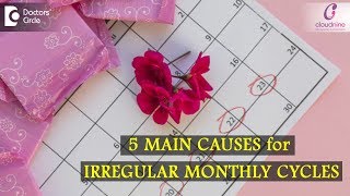 Cause of Irregular Periods | Menstrual Irregularity | Hormonal Cause \& More-Dr. Manjula Deepak of C9