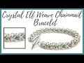 Crystal Elf Weave Chainmail Bracelet Tutorial - Beaducation.com