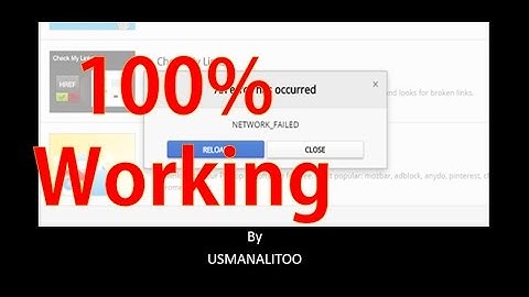 [100%] How to Fix Chrome Extensions An Error Has Occurred  NETWORK_FAILED