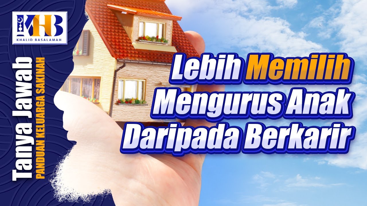 ⁣[KHB TJ] Lebih Memilih Mengurus Anak Daripada Berkarir? (2021)