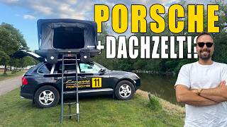 Kann man im Porsche campen? Cayenne Umbau im Test - Dachzelt Upgrade