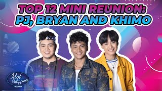 Top 12 Mini Reunion: PJ, Bryan and Khimo | Idol Philippines Season 2