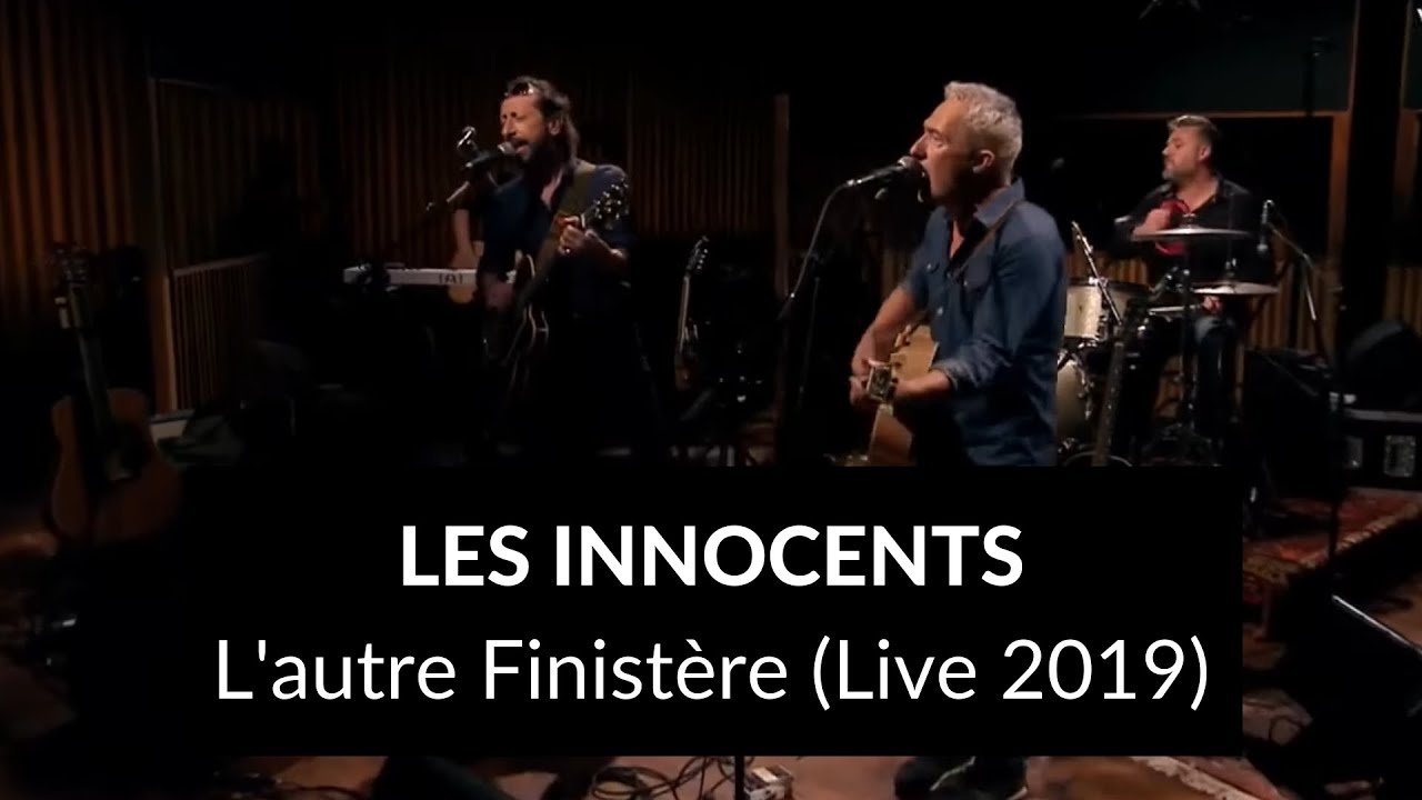 Les Innocents - L'autre Finistère (Live @ Studio Ferber 2019) Les Innocents - L'autre Finistère (Live @ Studio Ferber 2019)