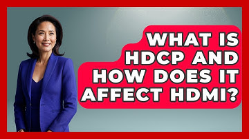 What Is HDCP And How Does It Affect HDMI? - NextGen Viewing and Audio