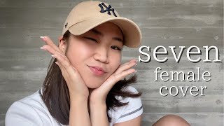 Seven  Jung Kook  Ft Latto female Cover