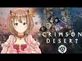 #2 CRIMSON DESERT - MAIN QUEST TIME