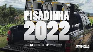 PISADINHA 2022 - SELEÇÃO DE PISEIRO E PISADINHA