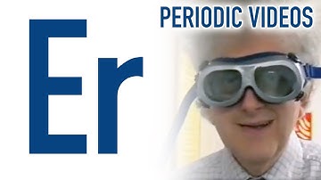 Erbium - Periodic Table of Videos