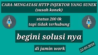 CARA MENGATASI HTTP INJEKTOR SUNEK screenshot 2