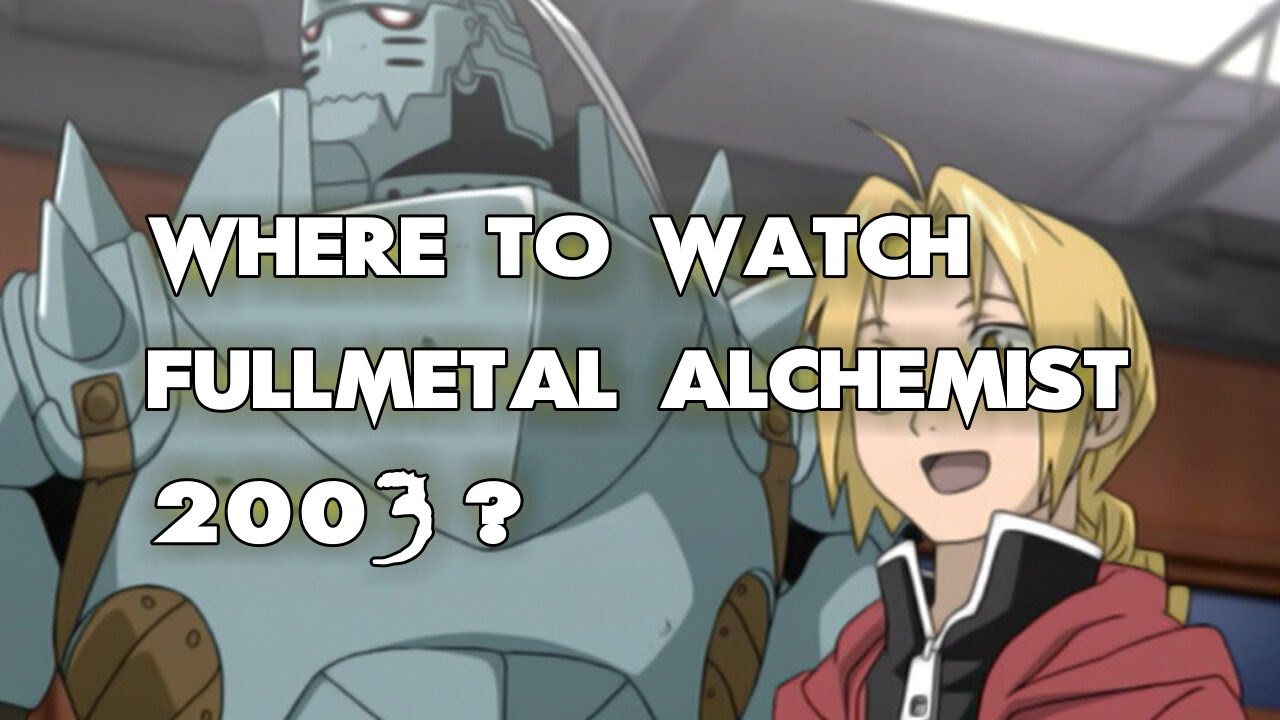 Watch Fullmetal Alchemist: Brotherhood