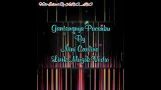 Gantengnya Pacarku By Nini Carlina Full Music Vedio Lyric #EditedByAerro