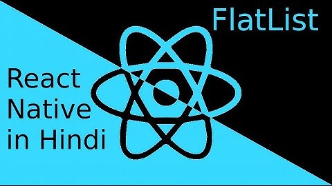 React-Native Hindi tutorial # FlatList