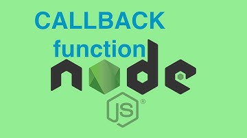 Bài 4: Tìm hiểu Callback Function | Tự học API NodeJS | Lesson 4: Callback Function