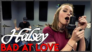 "Bad at Love" By Halsey - (First to Eleven Rock Cover) chords