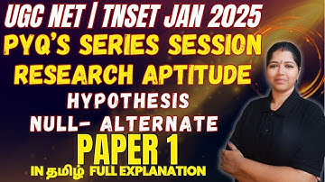 HYPOTHESIS IN RESEARCH - Research Aptitude -  UGC NET Paper 1 | JAN 2025| TNSET 2025 | THULASI MAM