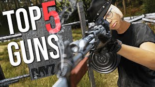 5 Guns You SHOULD Be Using in DayZ