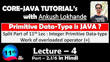Lecture 4 Overload operator use for Integer in Java | Split Part 2.1 | Mr Lokhande | Ankush Lokhande