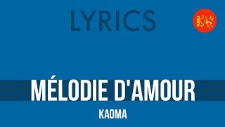 Kaoma – Mélodie d'amour | Lyrics Cover HQ