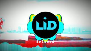LID - Beloved (Emotional EDM - Official Release)