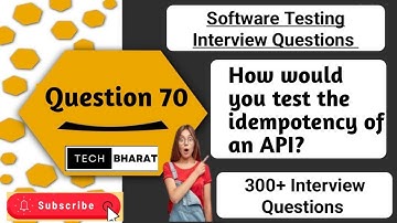 How would you test the idempotency of an API? Software testing interview questions 2025 |Tech Bharat