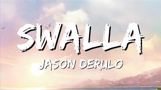 Jason Derulo - Swalla (Lyrics) feat. Nicki Minaj & Ty Dolla $ign