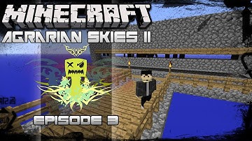 Minecraft Mods Agrarian Skies 2 | Simple Mob Spawner! | Episode 3 (Modded Skyblock)