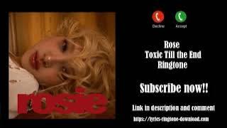 ℍ𝕆𝕋! ROSE ~ toxic till the end Ringtone (Free)