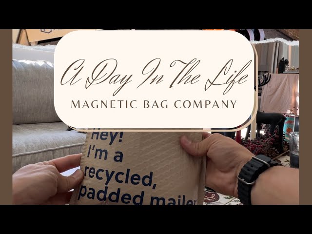 Here is a day in the life at the Magnetic Bag Company! Thank you