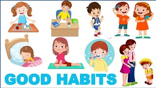 Good Habits for kids | Learn Good Habits | Good Habits | चांगल्या सवयी | Good Habits and Manners !