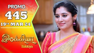 28th February 2024 Ilakkiya Promo-Sun tv Serial Promo