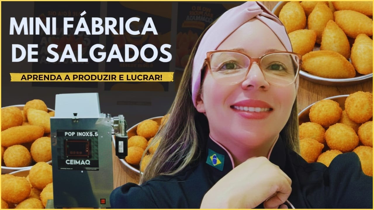 Como montar uma Fábrica de Salgados do ZERO (Passo a Passo)